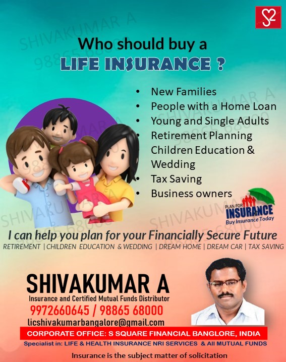 Life insurance, shivakumar Bangalore, shivakumar india, nri insurance, NRI India, lic shivakumar, lic agent Bangalore, lic plans, lic term insurance policy, term policy, india invest, 